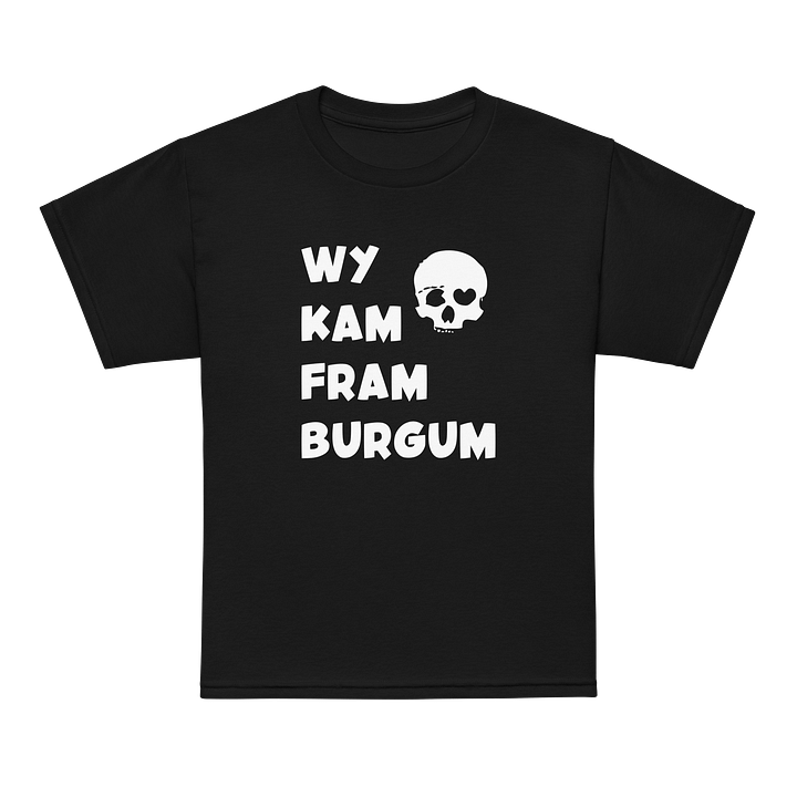Wy Kam Fram Burgum - Kids Shirt product image (1)