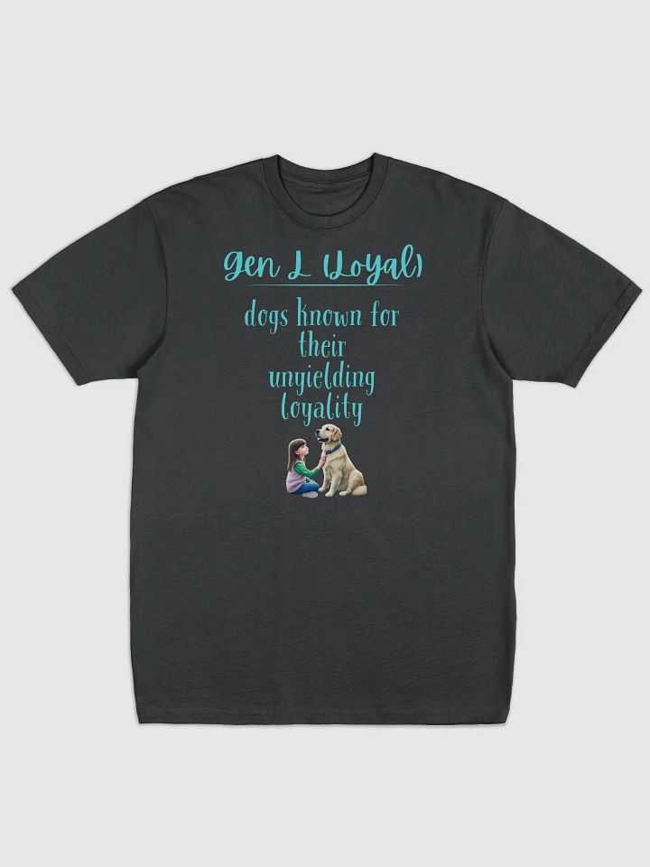 Gen L (Loyal ) dog Tee product image (1)