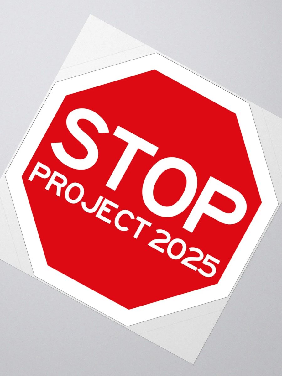 STOP PROJECT 2025 Kiss Cut Stickers product image (7)