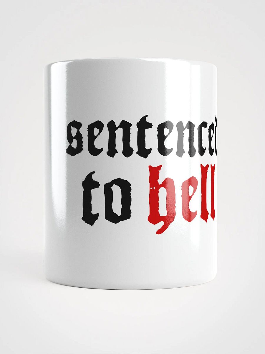 Sentenced to Hell Mug product image (1)