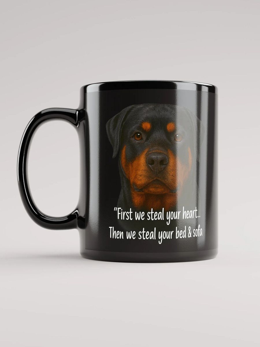 Rottweiler - First we steal your heart.. then we steal your bed & sofa - Mug product image (11)