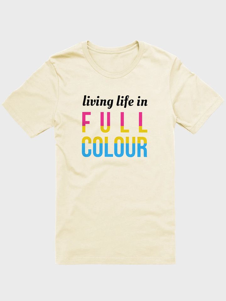 life in full colour pansexual t-shirt product image (1)