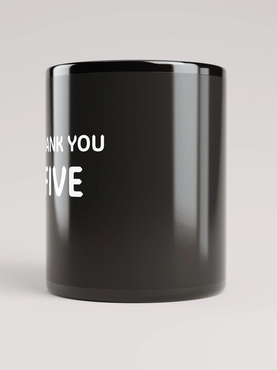Thank You Five Mug product image (2)