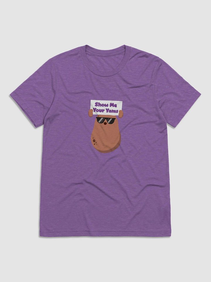 Show Me Your Yams Tee. product image (1)