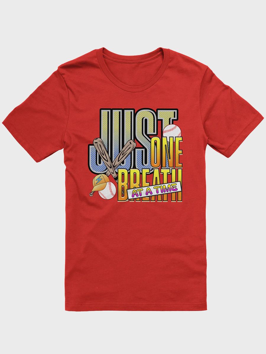 Just One Breath at a Time Baseball Graphic T-Shirt product image (16)