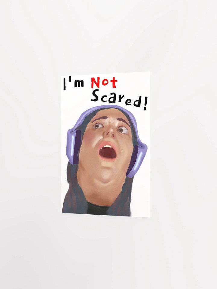 Im Not Scared Matte Print product image (9)