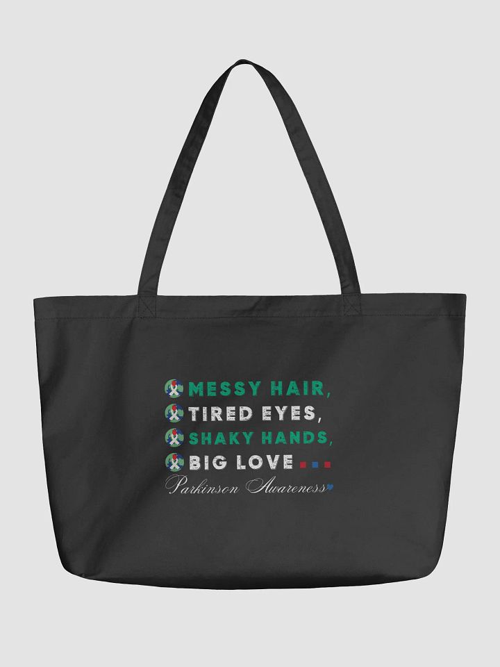 Messy Hair, Tired Eyes, Shaky Hands, Big Love Parkinson Eco Tote Bag product image (1)