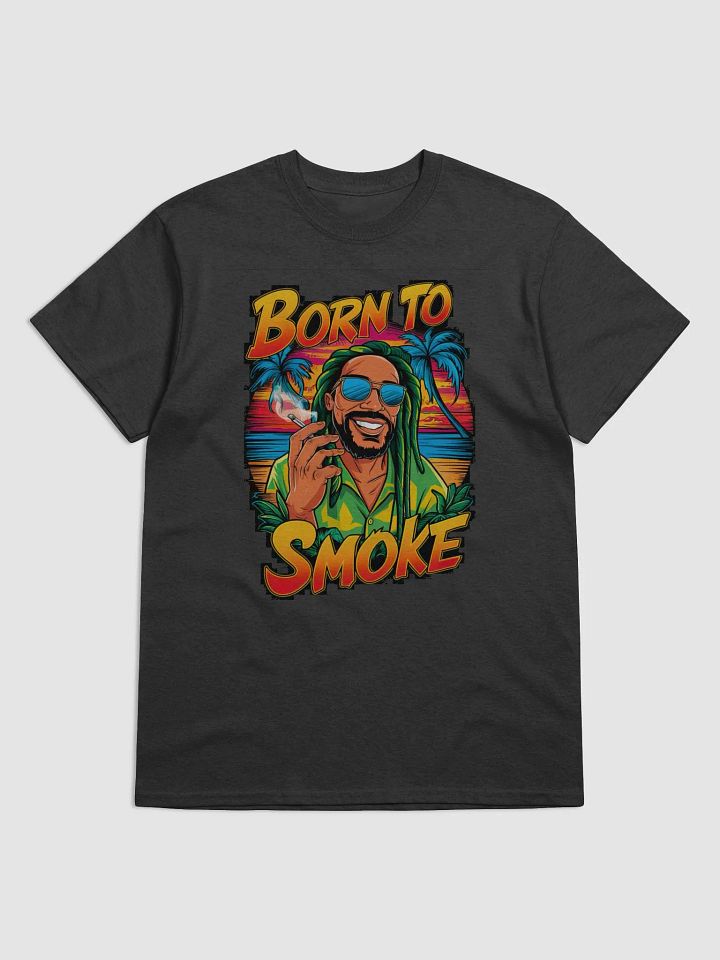 Born To Smoke T Shirt product image (1)