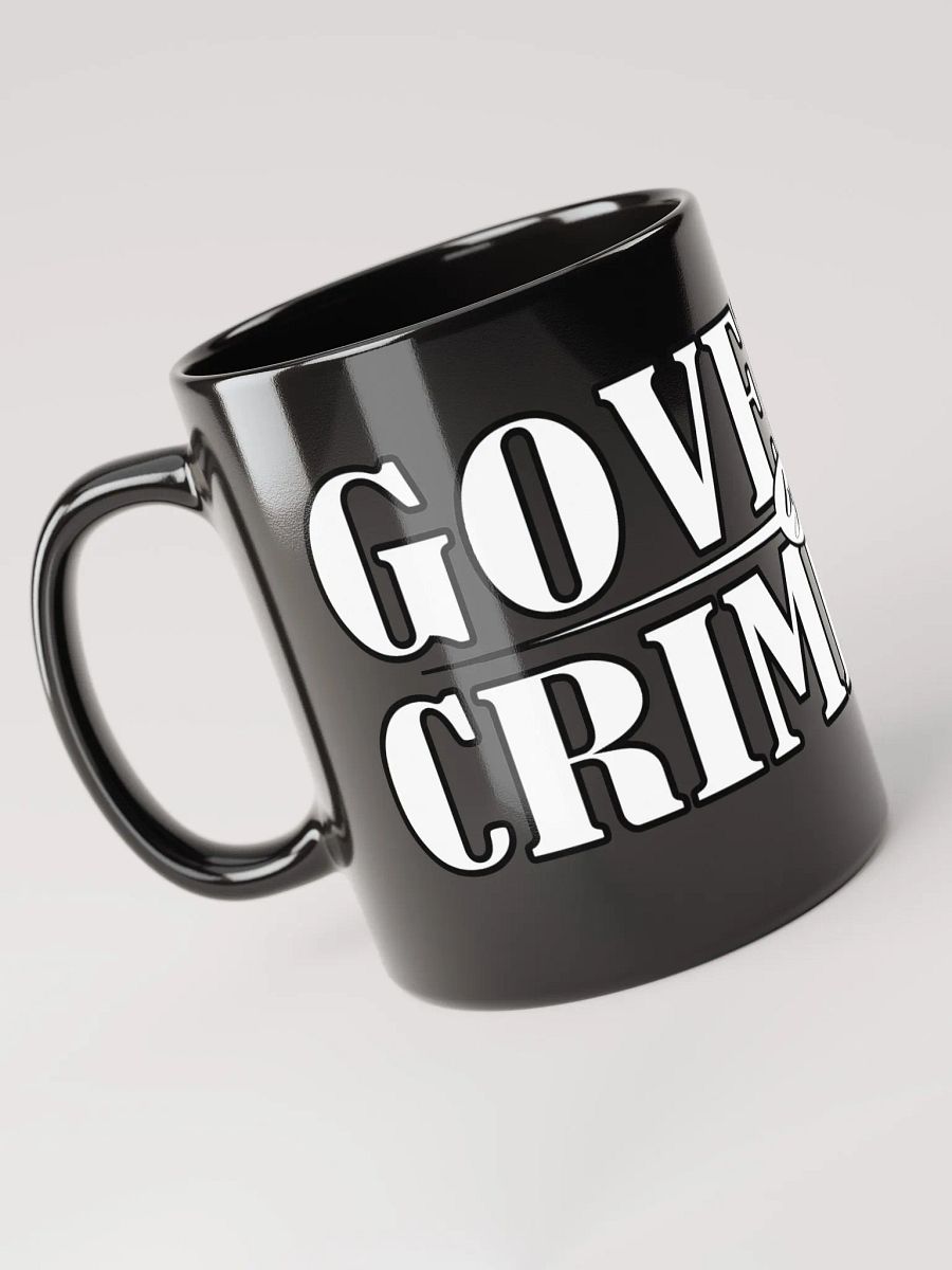 Governed By Criminals - Black Glossy Mug product image (4)
