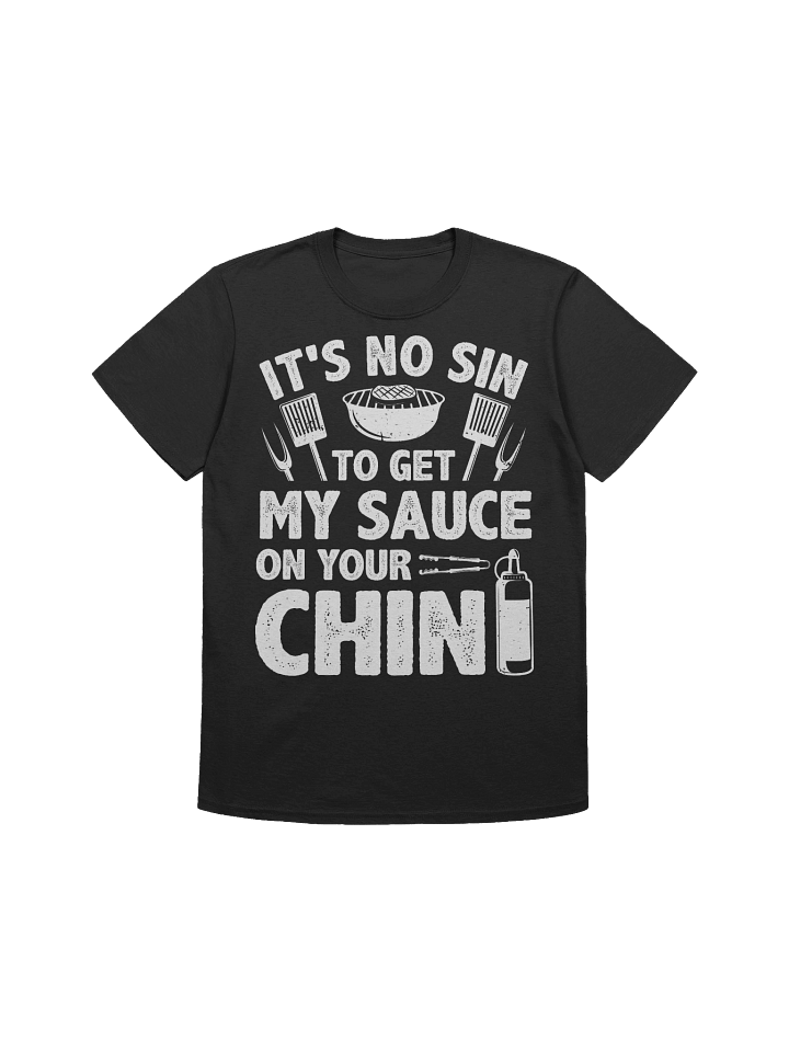It’s No Sin to Get My Sauce on Your Chin – Gildan Softstyle Unisex T-Shirt product image (1)
