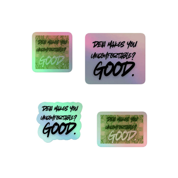 Hands Off DEIA, Makes You Uncomfortable, Holo Sticker Pack product image (2)
