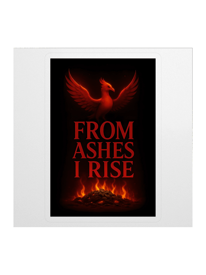 From Ashes I Rise Sticker product image (1)