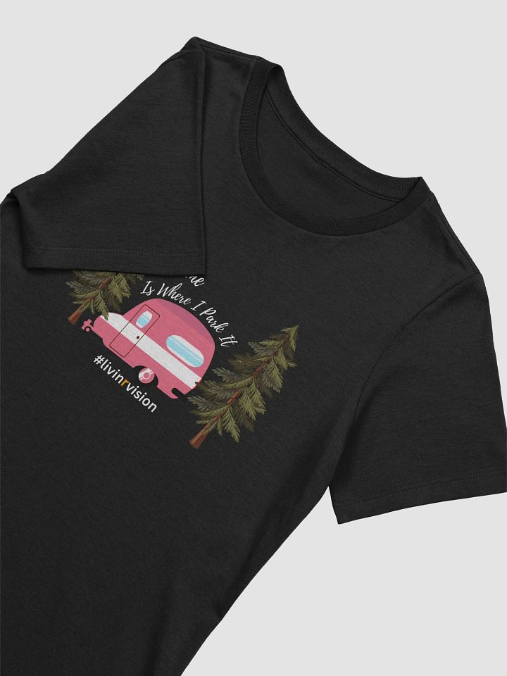 Home Is Where I Park It (Women's SuperSoft) product image (2)