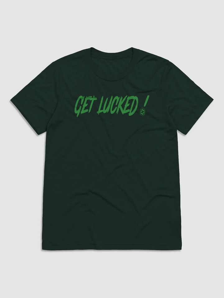 Get Lucked! T-Shirt product image (1)