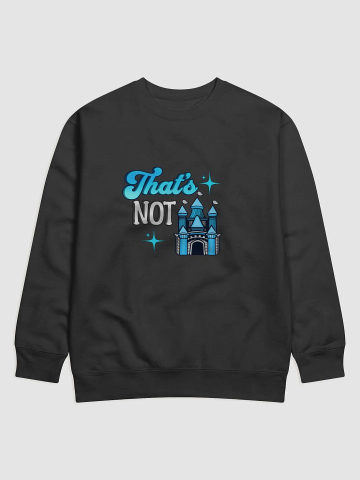 NOT Quote Sweatshirt product image (5)