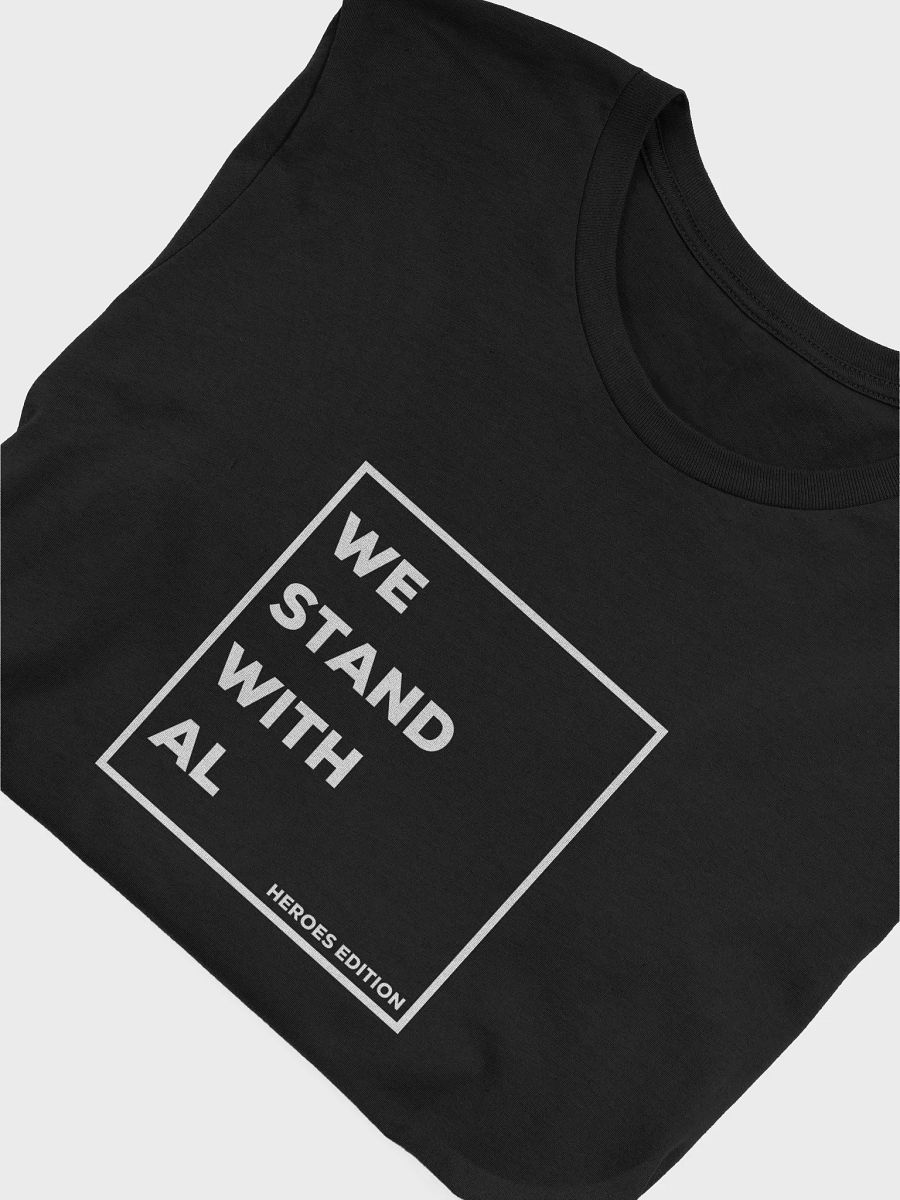 We Stand With Al Heroes Edition t-shirt product image (42)
