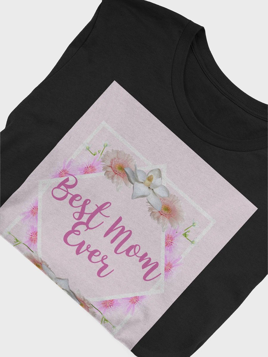 Best Mom Ever TShirt product image (4)