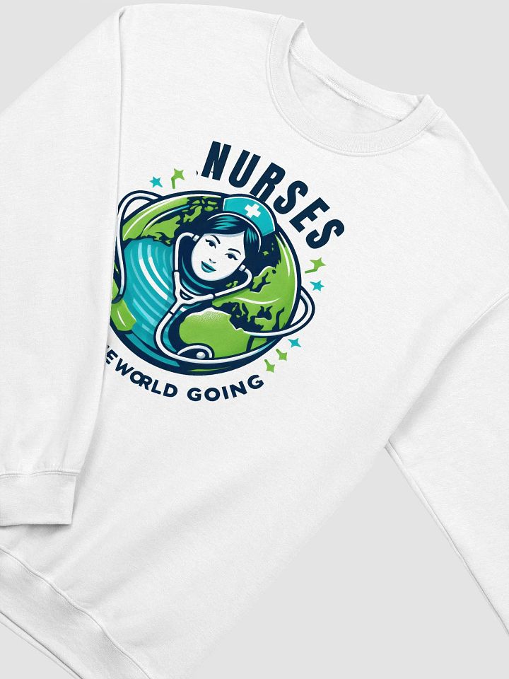 Nurses Keep the World Going Sweatshirt product image (10)