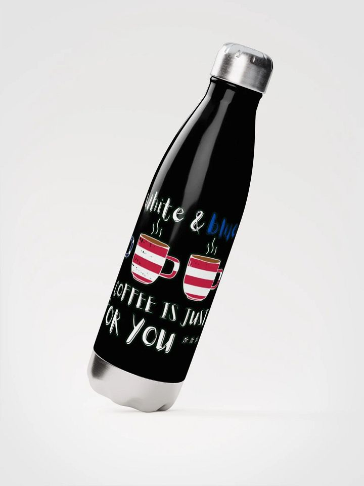 RED, WHITE AND BLUE, THIS COFFEE IS JUST FOR YOU product image (4)
