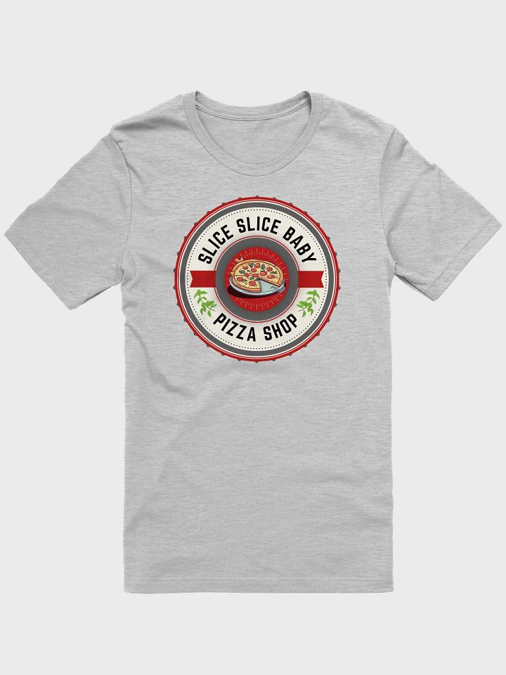 Slice Slice Baby Pizza Shop Tee product image (1)