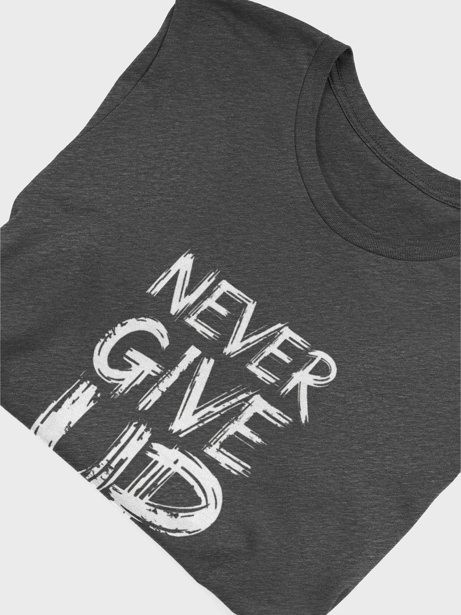 Never Give Up Hand-Drawn T-Shirt product image (22)