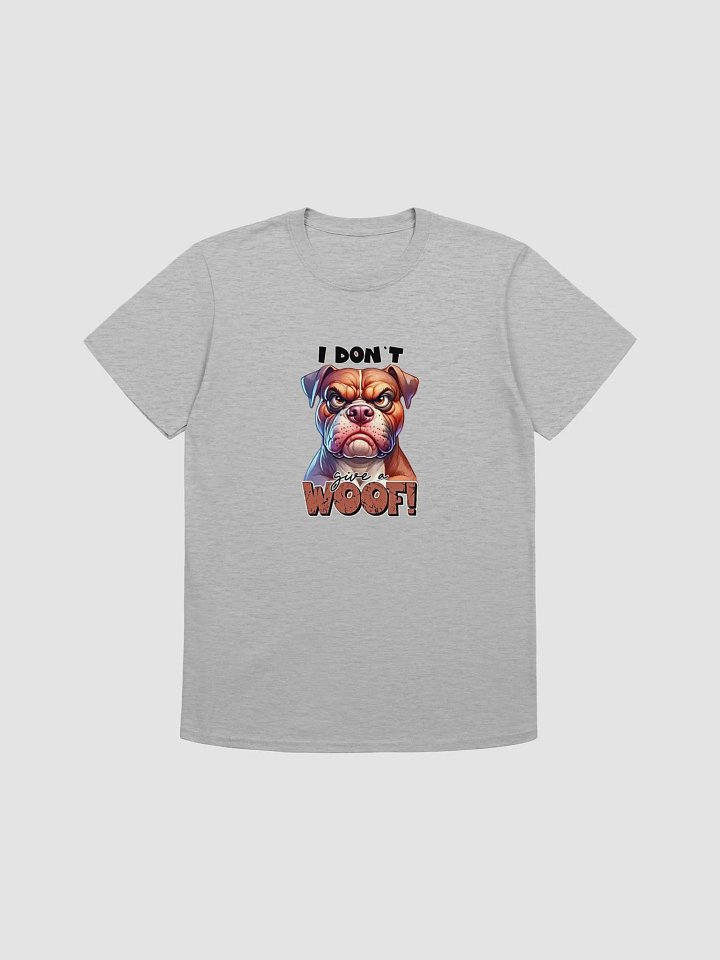 Grumpy Dog 'I DON'T give a WOOF!' T-Shirt product image (4)