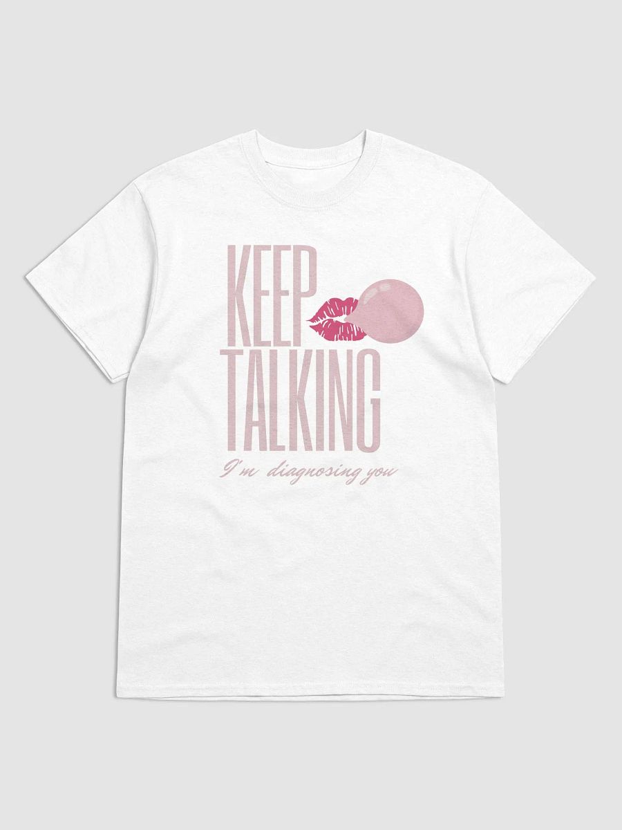 Keep Talking T-Shirt product image (1)