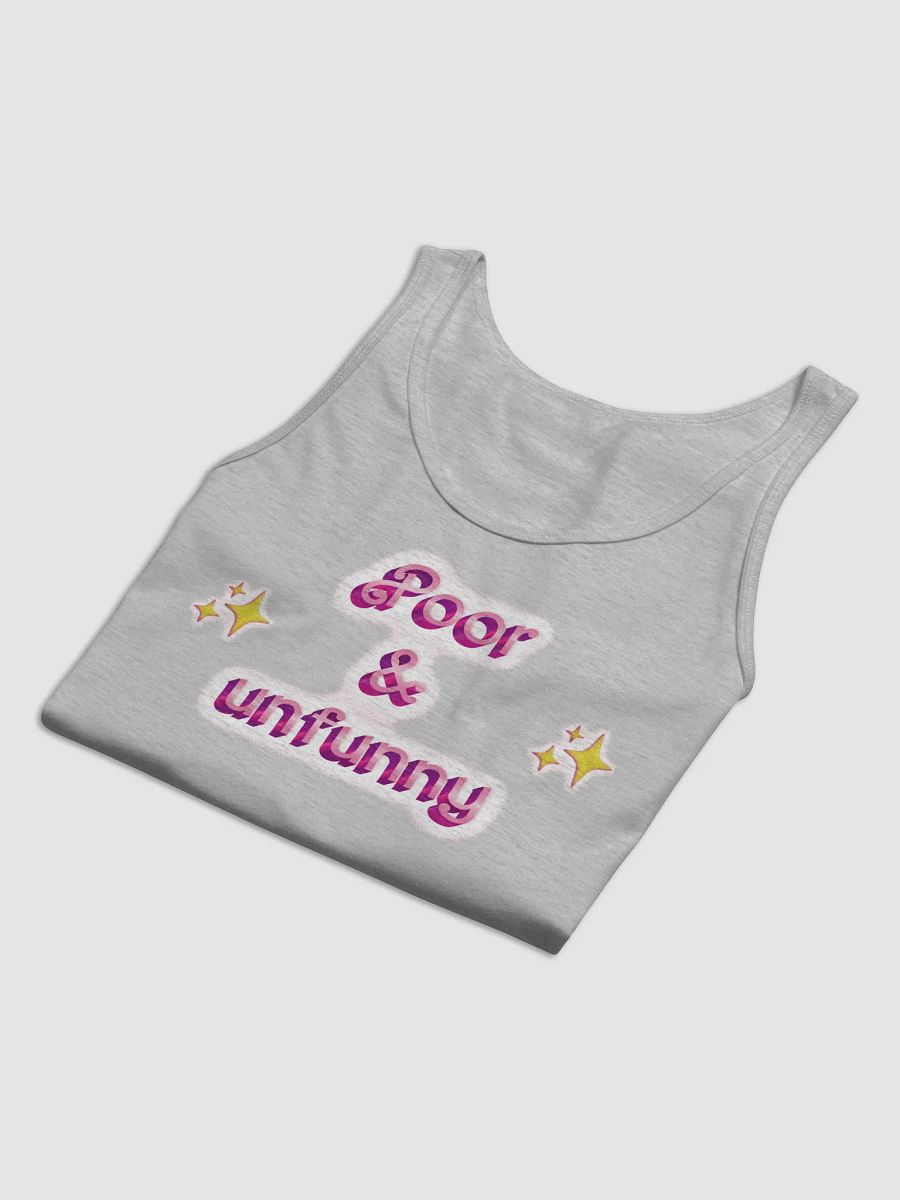 poor & unfunny Unisex Tank product image (3)