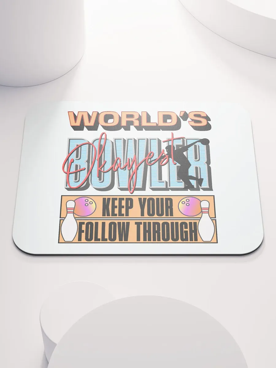 Worlds Okayest Bowler Mouse Pad product image (1)