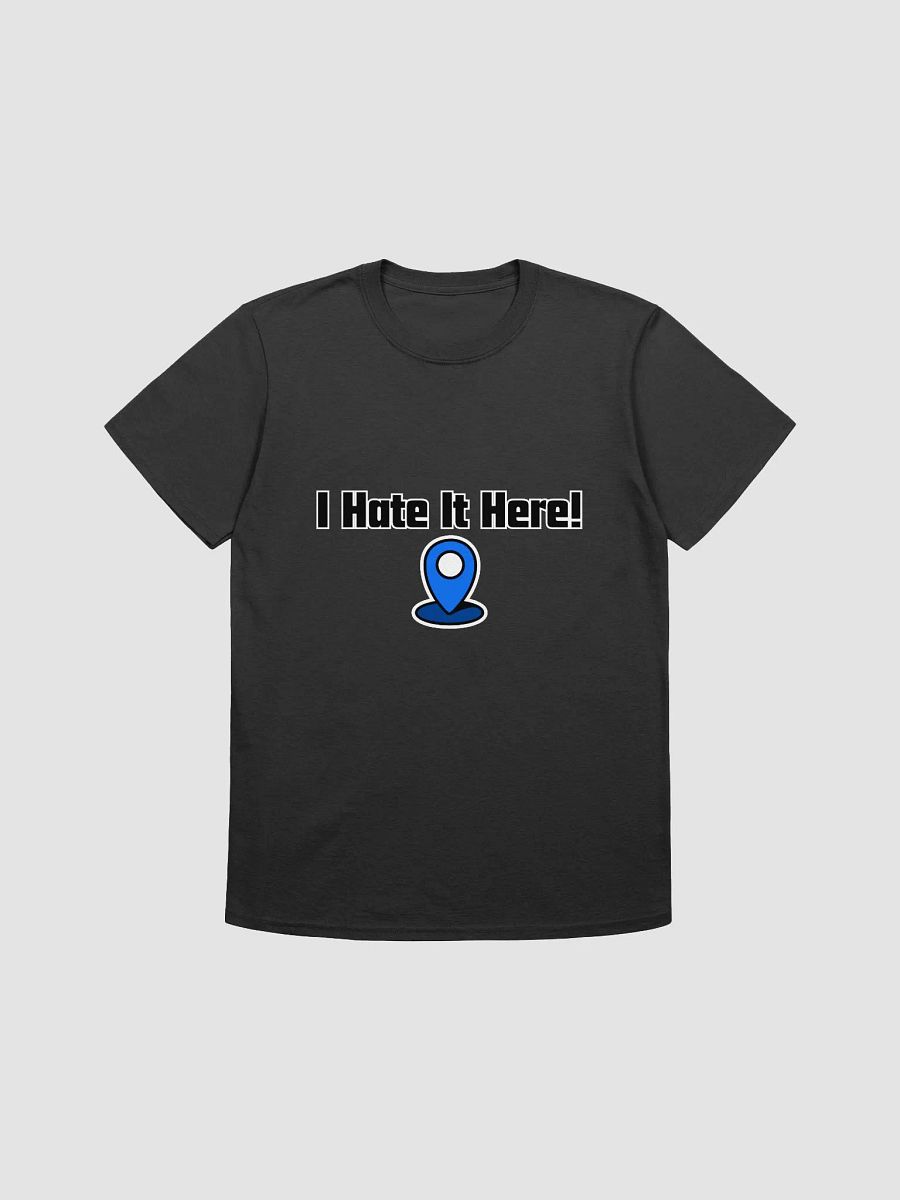 Hate It Here Ping Unisex T-shirt product image (1)