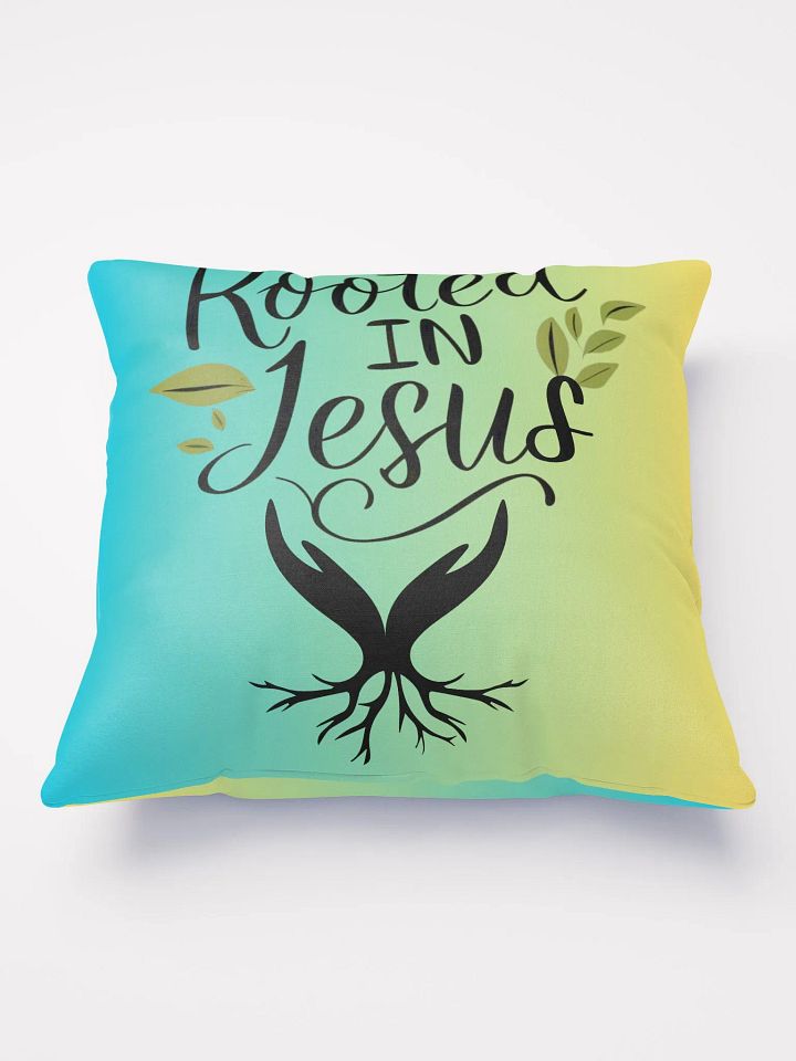 Rooted In Jesus Inspirational Throw Pillow product image (2)