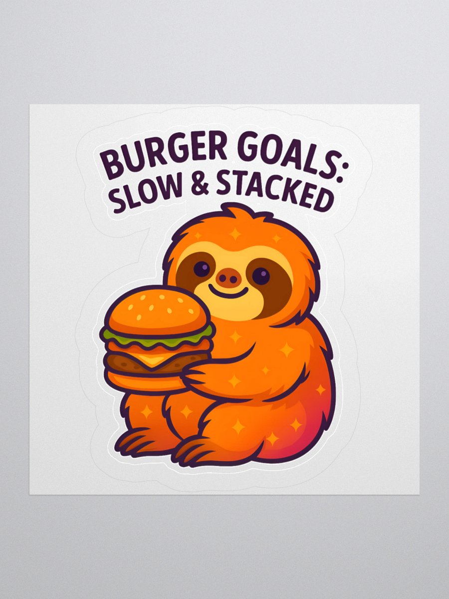 Burger Goals – Funny Sloth Burger 3" Sticker | Sloths Having Snacks Collection product image (1)