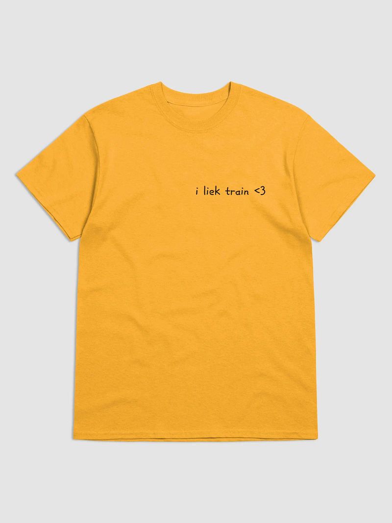 "i liek train" Tee