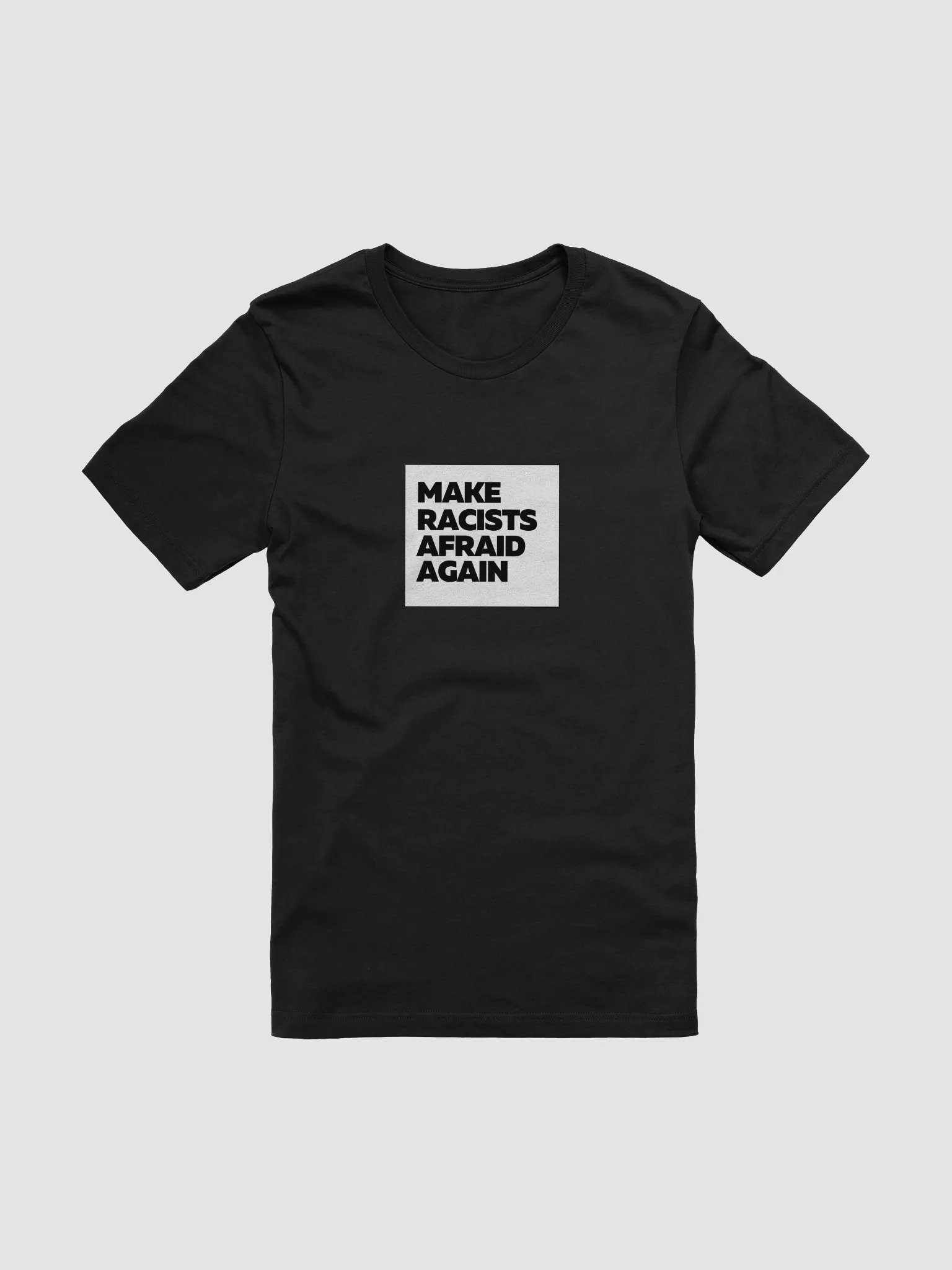 Make Racists Afraid Again Tee product image (5)