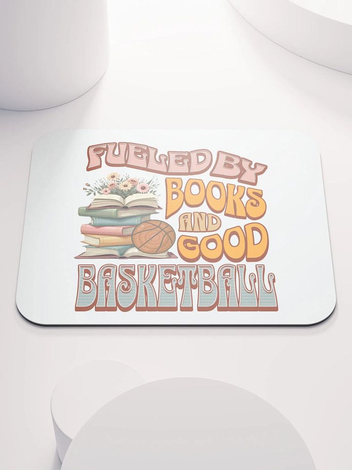 Fueled By Books And Good Basketball Literary Hoops Mouse Pad product image (2)