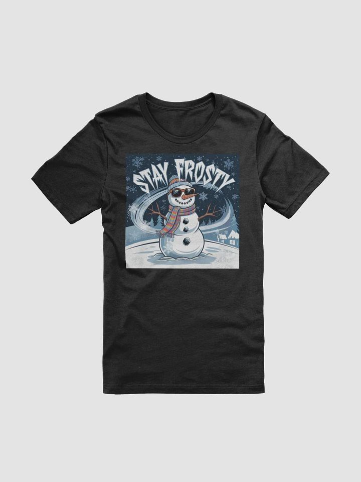 Stay Frosty Snowman T-shirt product image (71)