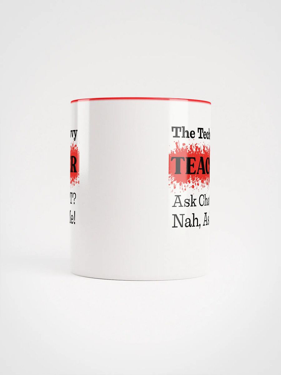 The Tech-Savvy Teacher, Ask Me Ceramic Mug product image (5)