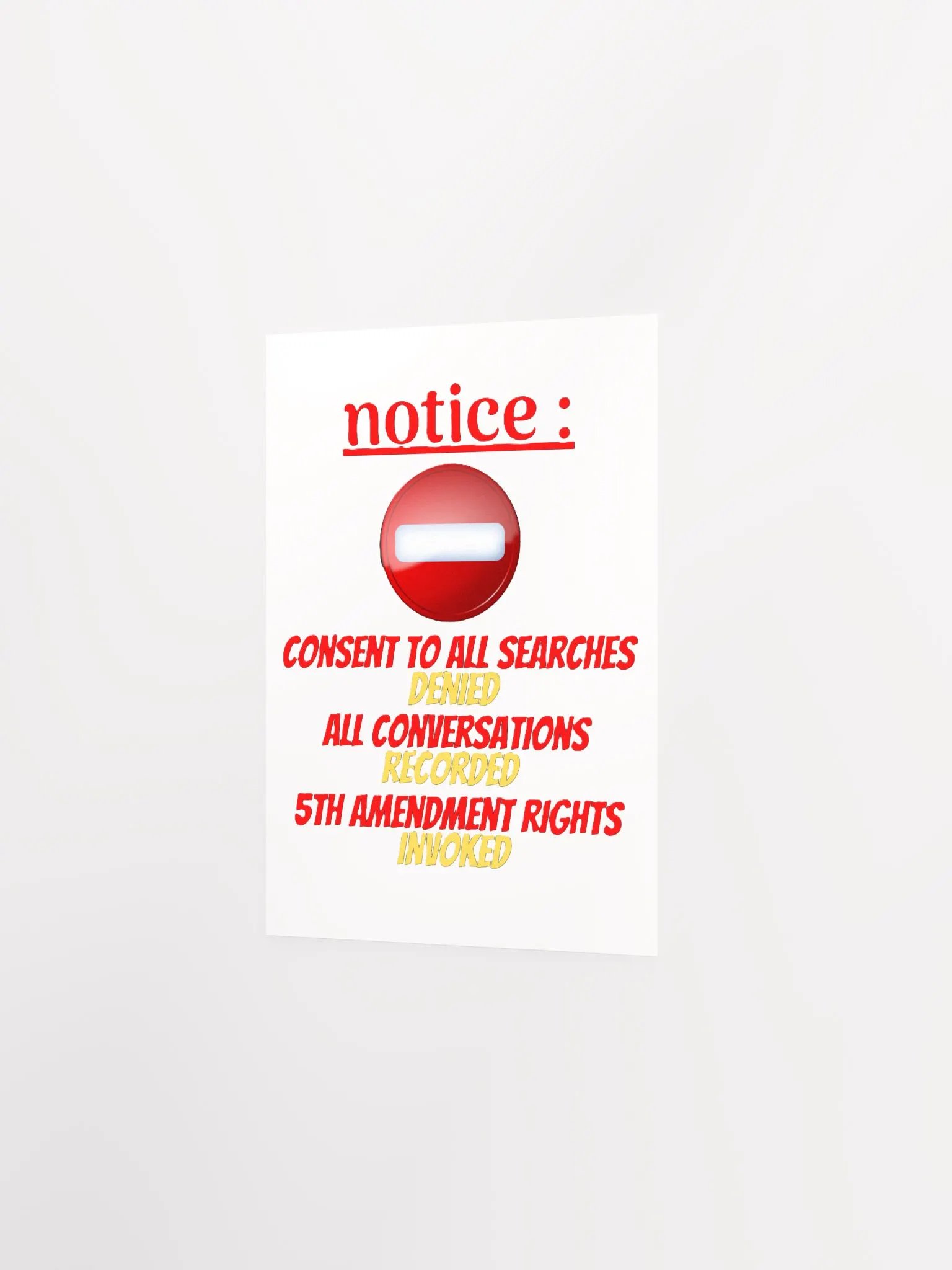 NOTICE : CONSENT TO ALL SEARCHES DENIED product image (11)