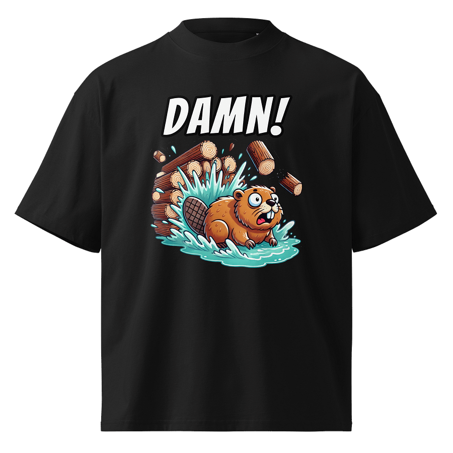 DAMN! Bad Luck Beaver - Funny Meme T-Shirt - Stanley/Stella Unisex Organic Oversized T-Shirt SATU020 product image (1)
