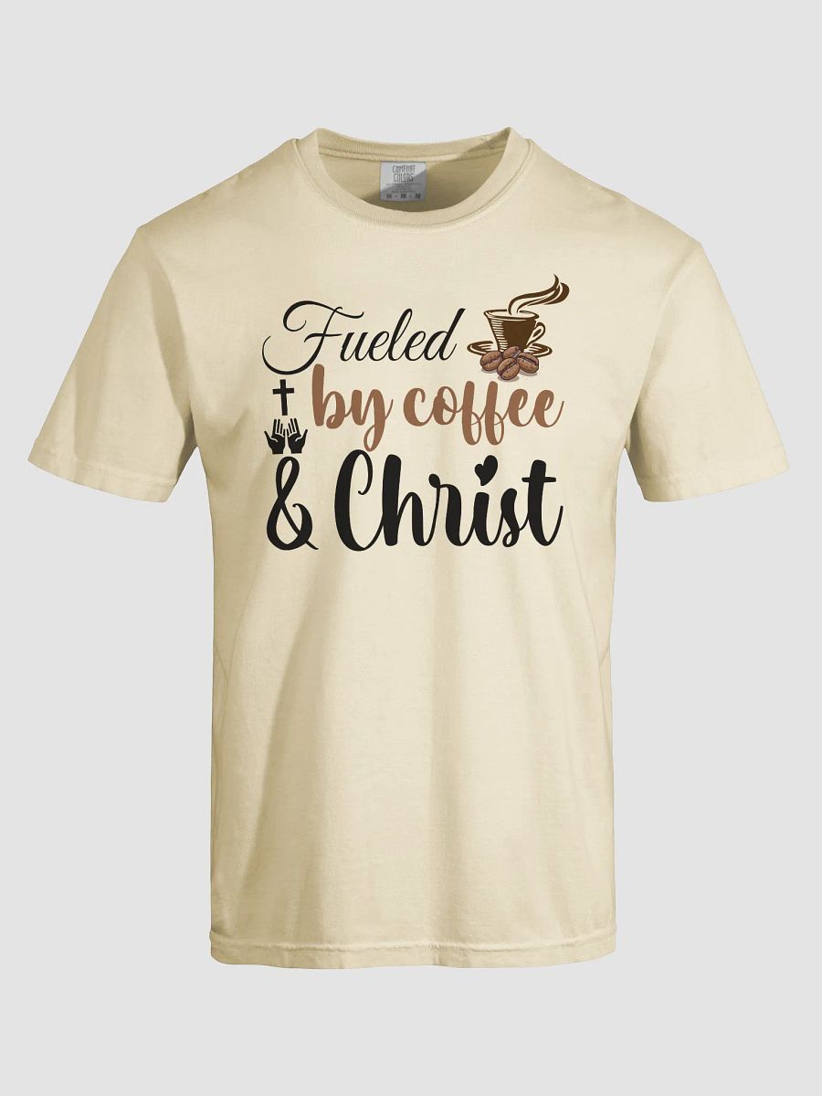 Fueled By Coffee and Chris, Comfort Colors T-shirt. product image (13)