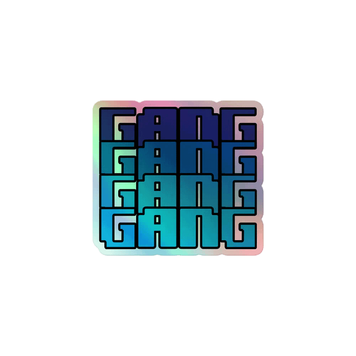 Gang! Holo Sticker product image (1)