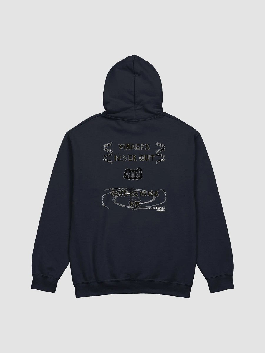 Winners Never Quit and Quitters Never Win - Classic Hoodie product image (1)