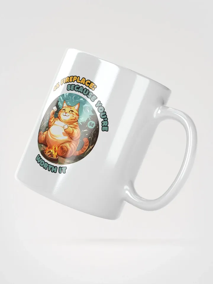 Cozy Cat - 4K Fireplace: Because You're Worth It | White Glossy Mug product image (4)