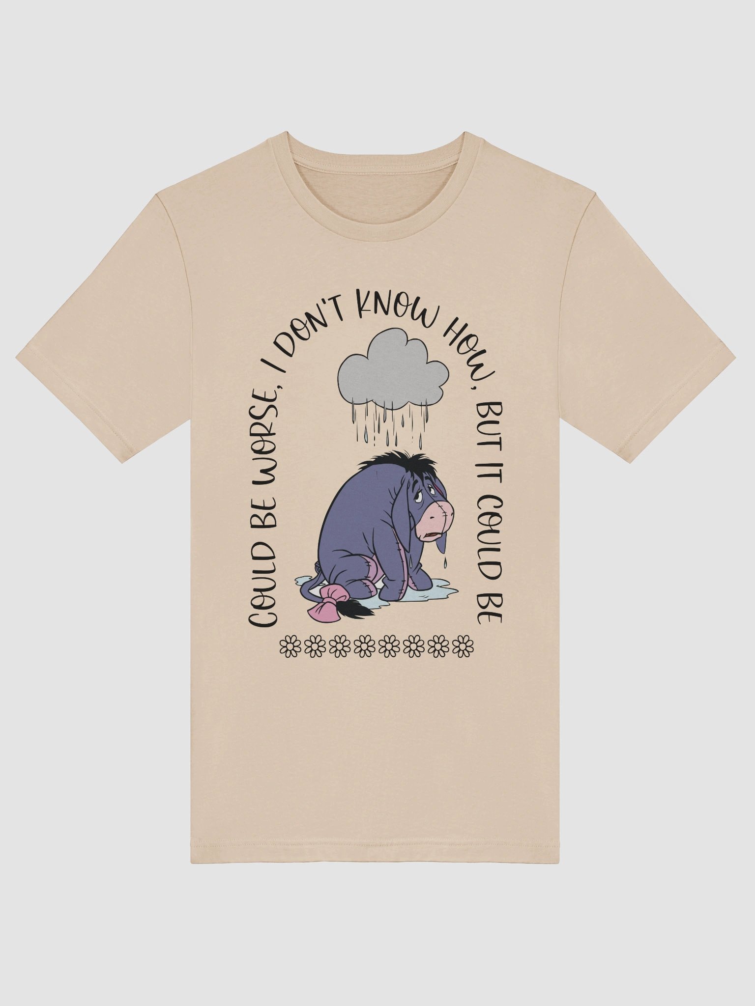 Eeyore Shirt - Could Be Worse product image (9)