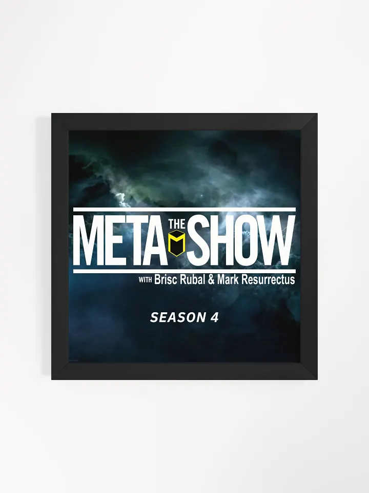 The Meta Show Season 4 Framed Poster product image (11)