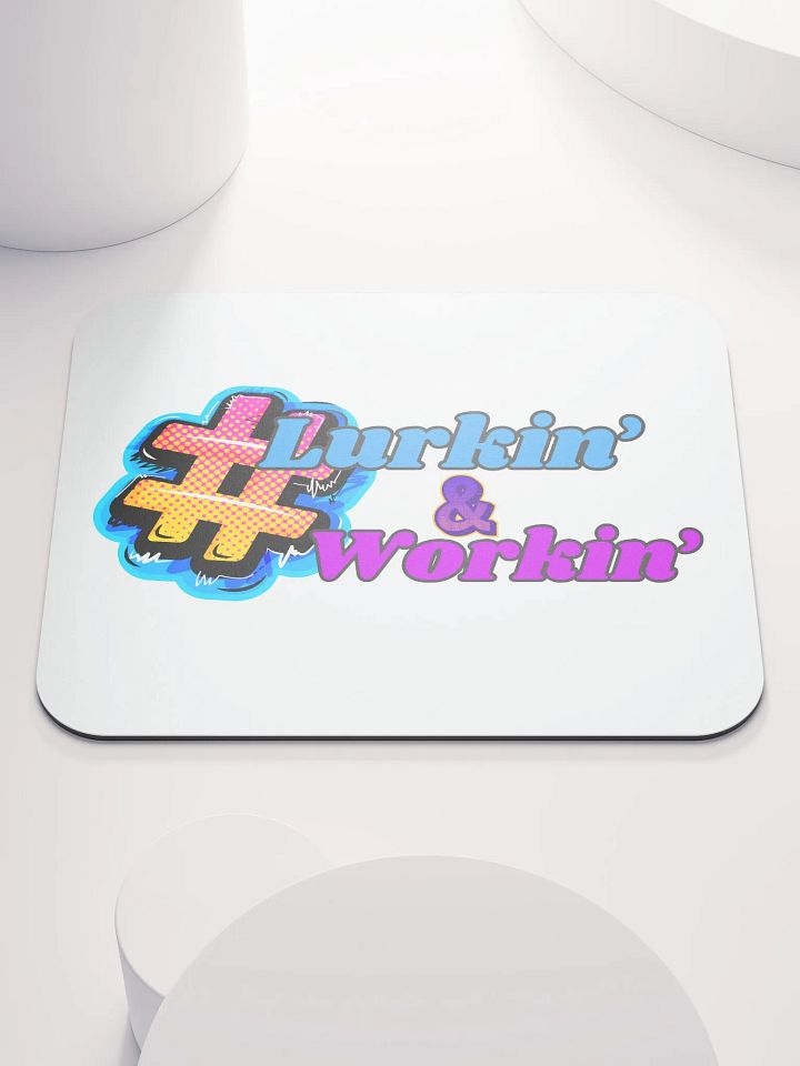 Lurkin' & Workin' Mouse Pad product image (1)