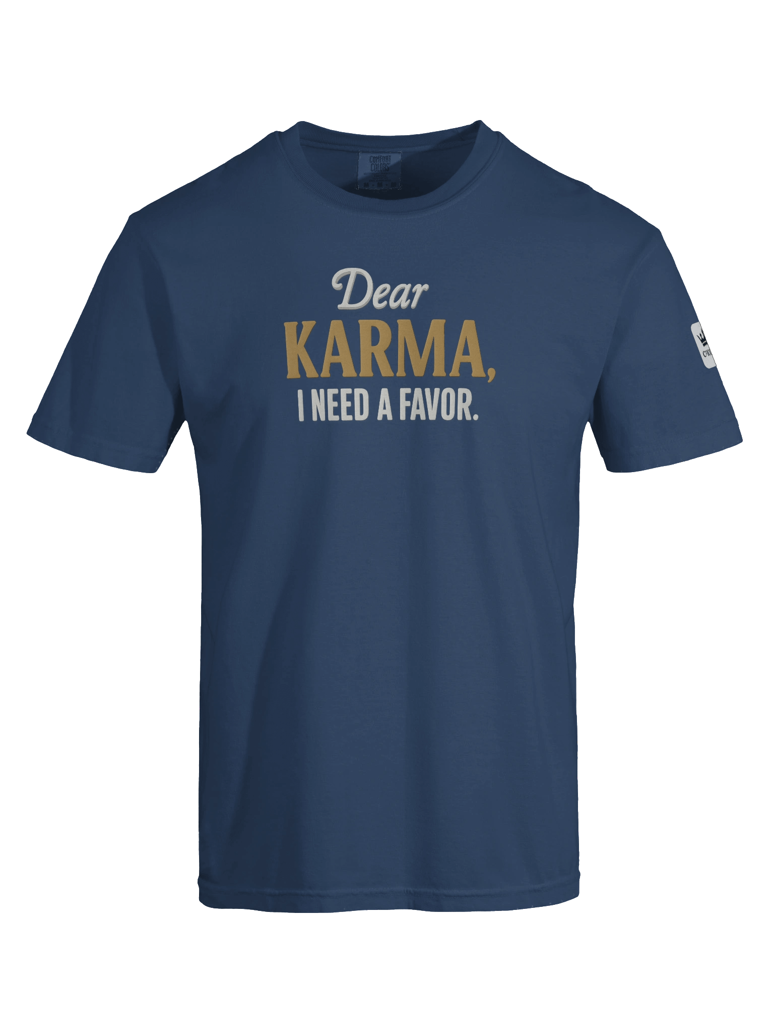 Dear Karma I Need a Favor Graphic T-Shirt product image (1)