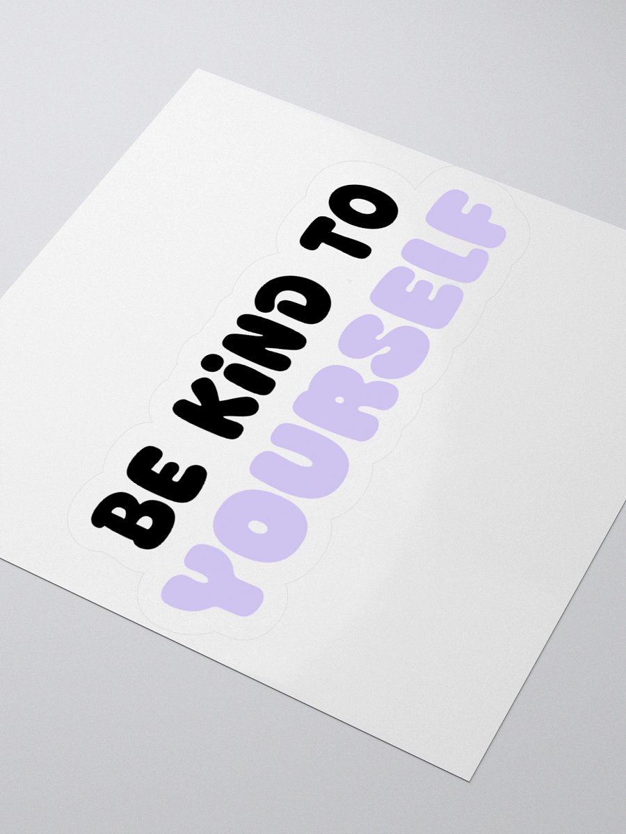 Be Kind to YOU Sticker product image (3)