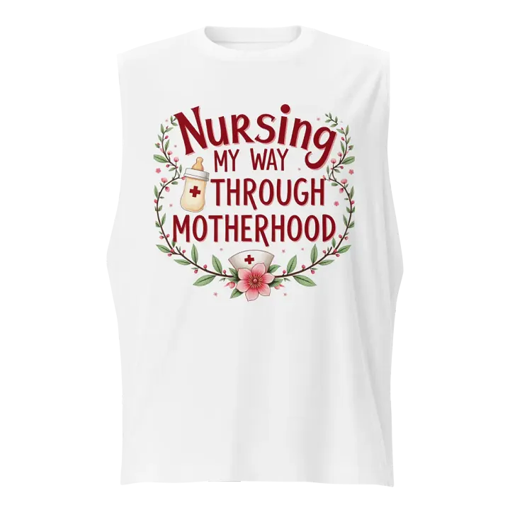 Nursing Through Motherhood Muscle Tank product image (5)