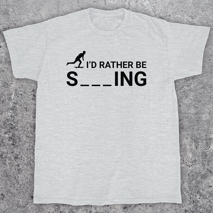 I'd rather be skating, Funny skateboarding t-shirt, Unisex product image (1)